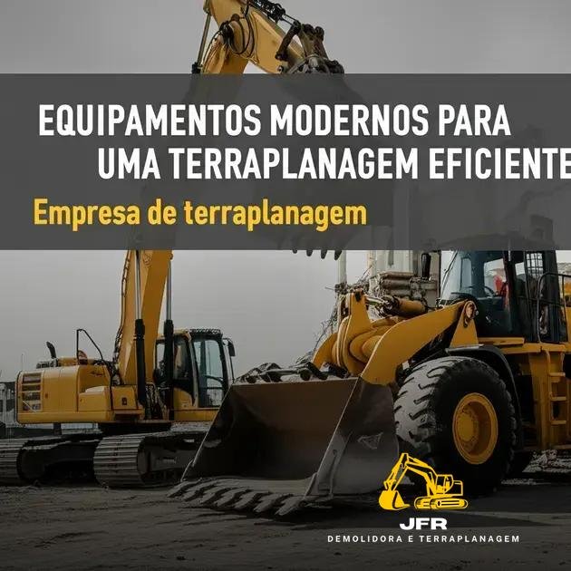 Equipamentos Modernos para uma Terraplanagem Eficiente