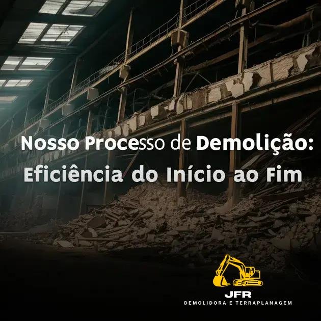 Nosso Processo de Demolição: Eficiência do Início ao Fim