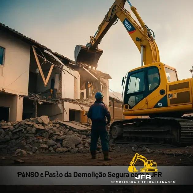 Passo a Passo da Demolição Segura com a JFR