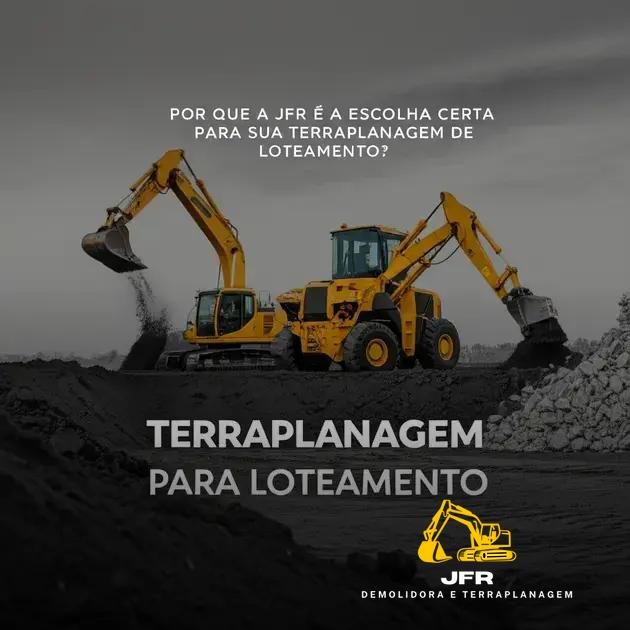 Por que a JFR é a escolha certa para sua Terraplanagem de Loteamento?