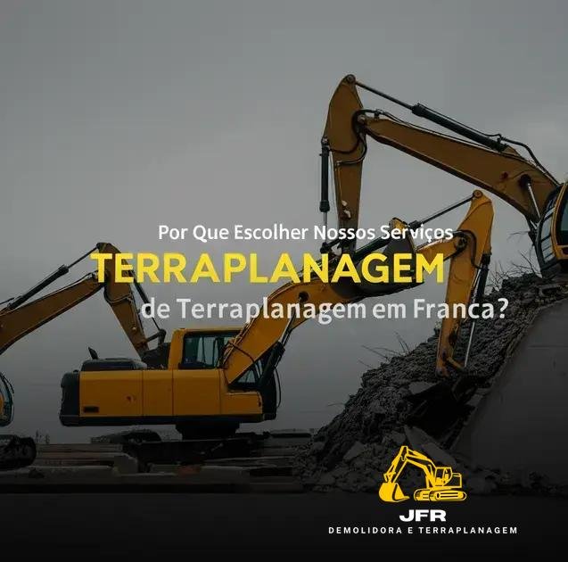 Por Que Escolher Nossos Servi&ccedil;os de Terraplanagem em Franca?