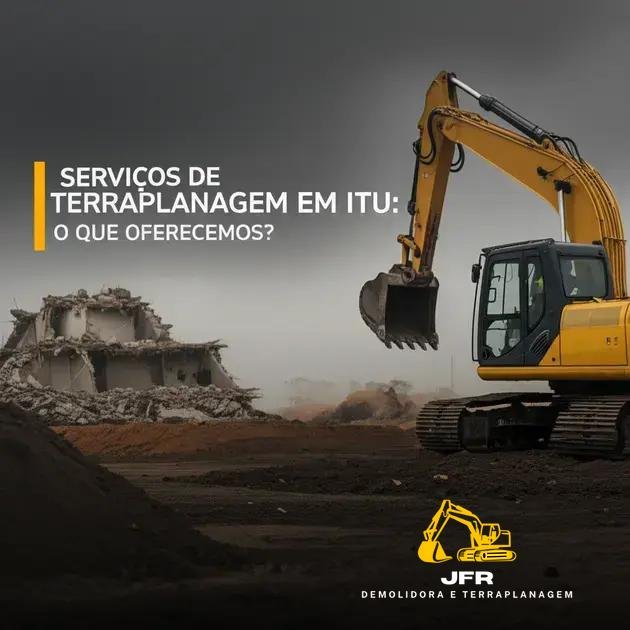 Serviços de Terraplanagem em Itu: O Que Oferecemos?