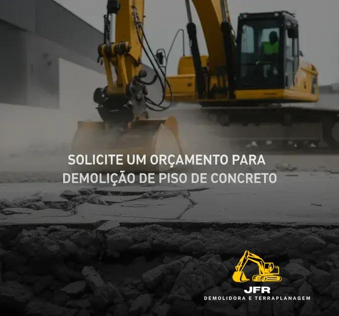 Solicite um Orçamento para Demolição de Piso de Concreto