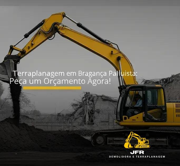 Terraplanagem em Bragança Paulista: Peça um Orçamento Agora!