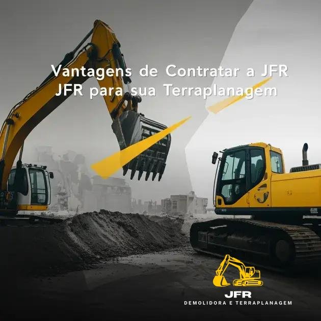 Vantagens de Contratar a JFR para sua Terraplanagem