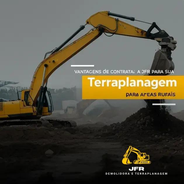 Vantagens de Contratar a JFR para sua Terraplanagem Rural