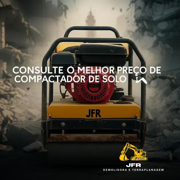 Consulte o Melhor Preço de Compactador de Solo na JFR